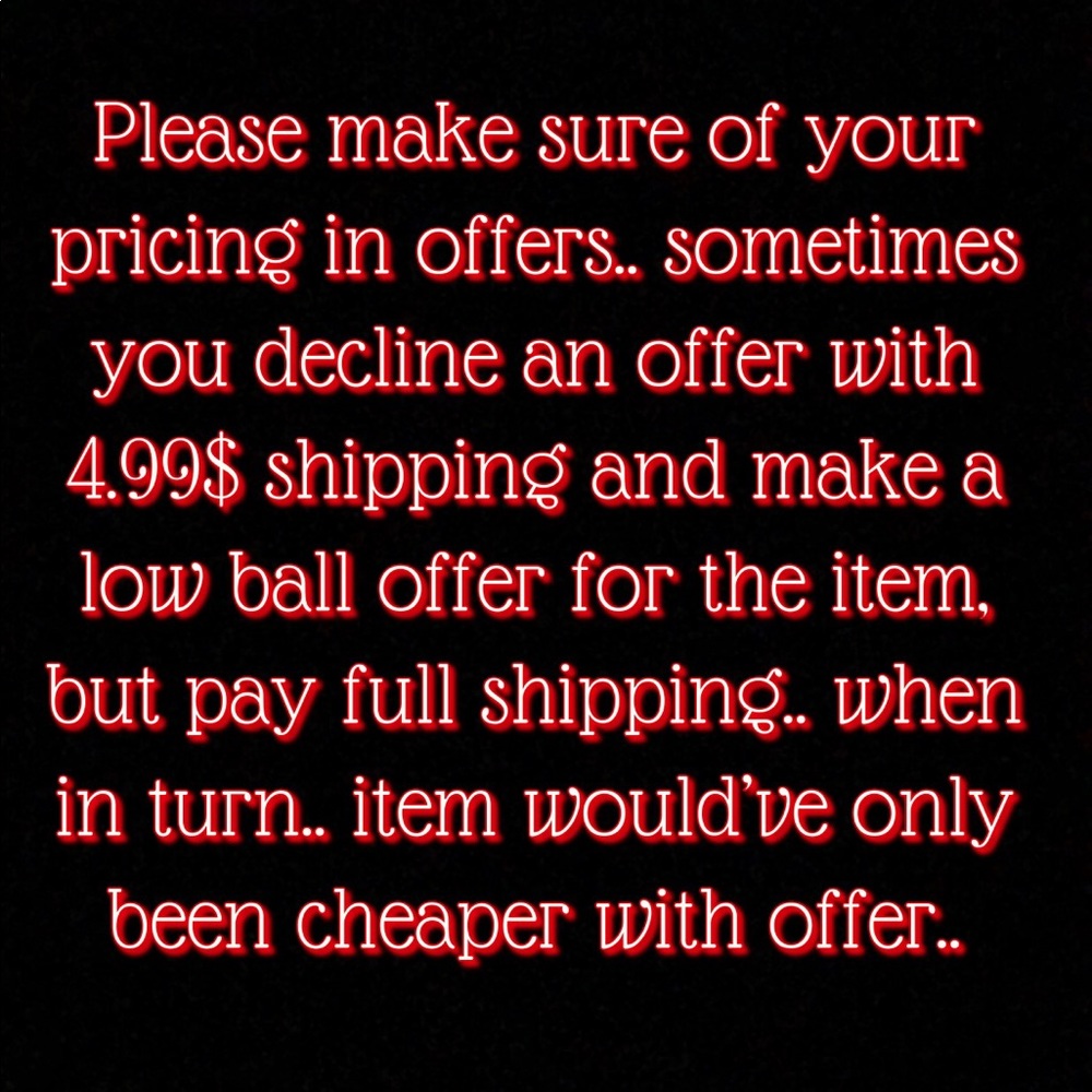 NO LOW BALL OFFERS!!